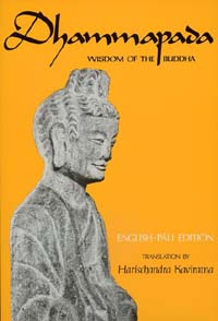 Dammapadda: Wisdom of the Buddha Dammapadda: Wisdom of the Buddha