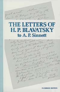 The Letters of H.P. Blavatsky to A. P. Sinnett The Letters of H.P. Blavatsky to A. P. Sinnett