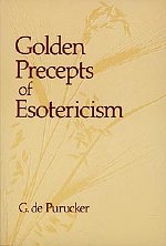 Golden Precepts of Esotericism Golden Precepts of Esotericism