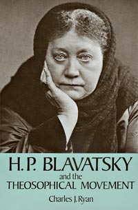 H.P. Blavatsky and the Theosophical Movement H.P. Blavatsky and the Theosophical Movement